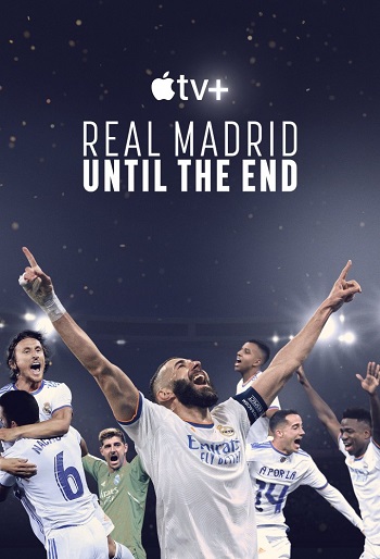 دانلود سریال Real Madrid Until the End