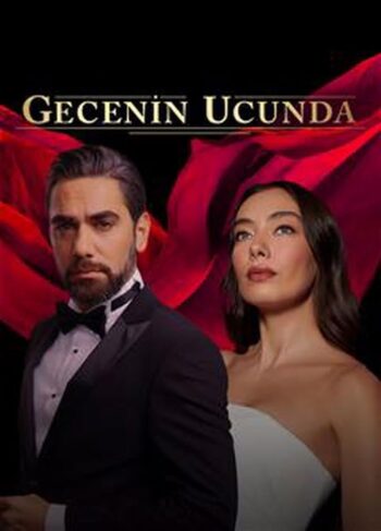 دانلود سریال Gecenin Ucunda در انتهای شب