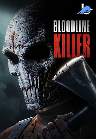 دانلود فیلم Bloodline Killer 2024 قاتل خویشاوندی